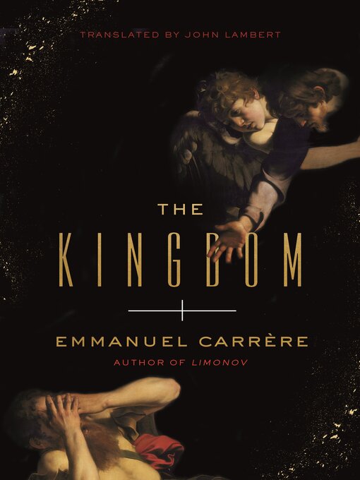Title details for The Kingdom by Emmanuel Carrère - Wait list